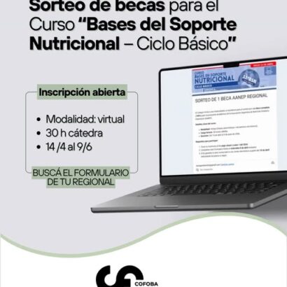 Becas para formarte en el Curso “Bases del Soporte Nutricional – Ciclo Básico”