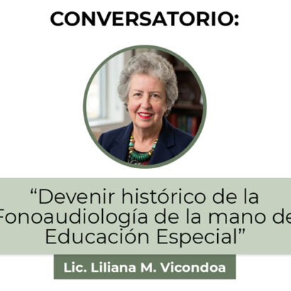 Conversatorio: Devenir histórico de la Fonoaudiología de la mano de Educación Especial